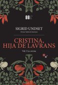 eBook: Cristina, hija de Lavrans Vol. I