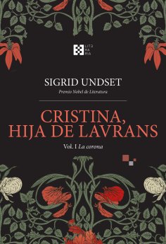 eBook: Cristina, hija de Lavrans Vol. I