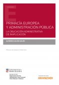 ebook: Primacía europea y administración pública. La obligación administrativa de inaplicación