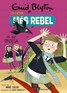 eBook: Enid Blyton. La nena més rebel, 7. La nena més rebel fa una proesa