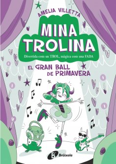 ebook: Mina Trolina, 2. El Gran Ball de Primavera
