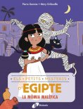 ebook: Els petits misteris d'Egipte, 2. La mòmia malèfica