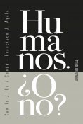 ebook: Humanos. ¿O no?