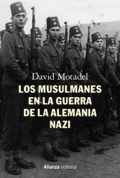ebook: Los musulmanes en la guerra de la Alemania nazi