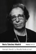 ebook: Hannah Arendt: La filosofía frente al mal