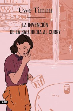 ebook: La invención de la salchicha al curry (AdN)