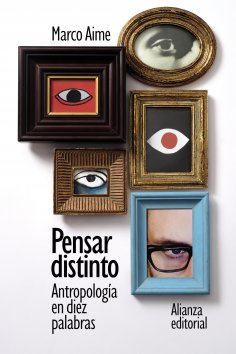 ebook: Pensar distinto: Antropología en diez palabras