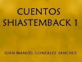 eBook: Cuentos Shiastemback 1