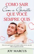 eBook: Como Sair Com a Garota que Você Sempre Quis