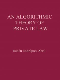 eBook: An algorithmic theory of Private Law