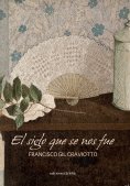 ebook: El siglo que se nos fue