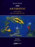 eBook: Antibiòtic. Aforismes per a un temps de crisi