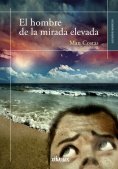 ebook: El hombre de la mirada elevada