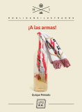 ebook: ¡A las armas!