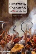 eBook: Historia de Cataluña en 100 episodios clave