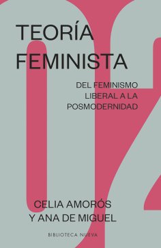 eBook: Teoría feminista 2: Del feminismo liberal a la posmodernidad