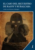 ebook: El caso del secuestro de Rajoy y Rubalcaba
