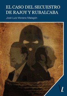 ebook: El caso del secuestro de Rajoy y Rubalcaba