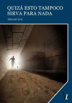 ebook: Quizá esto tampoco sirva para nada