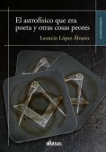 ebook: El astrofísico que era poeta y otras cosas peores