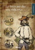 ebook: La forca per dur una vida orca