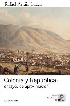 eBook: Colonia y República: ensayos de aproximación
