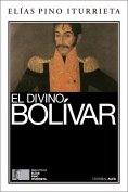 eBook: El divino Bolívar