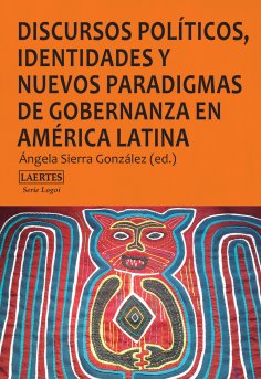 ebook: Discursos políticos, identidades y nuevos paradigmas de gobernanza en América Latina