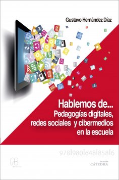 eBook: Hablemos de… pedagogías digitales, redes sociales y cibermedios en la escuela