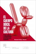 eBook: El cuerpo dócil de la cultura