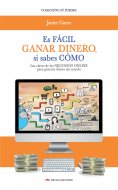 eBook: Es fácil ganar dinero si sabes cómo