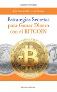ebook: Estrategias secretas para ganar dinero con el bitcoin