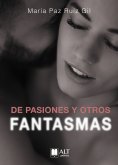 ebook: De pasiones y otros fantasmas