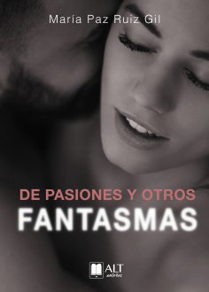 ebook: De pasiones y otros fantasmas