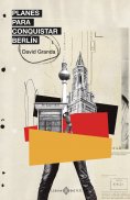 ebook: Planes para conquistar Berlín