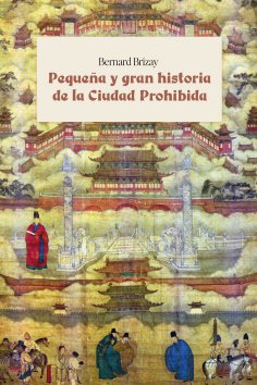 ebook: Pequeña y gran historia de la Ciudad Prohibida