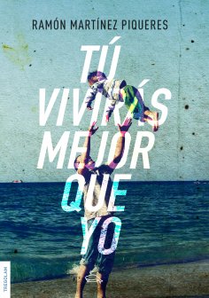 eBook: Tú vivirás mejor que yo