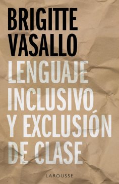 eBook: Lenguaje inclusivo y exclusión de clase