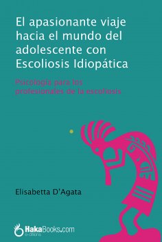 eBook: El apasionante viaje hacia el mundo del adolescente con Escoleosis Idiopática