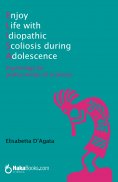 eBook: Enjoy Life with idiopathic Scoliosis during Adolescence