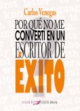 ebook: Por qué no me convertí en un escritor de éxito