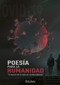 eBook: Poesía para la humanidad. Crónicas de la vida en confinamiento