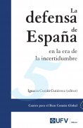 eBook: La defensa de España en la era de la incertidumbre