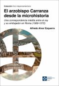 eBook: El arzobispo Carranza desde la microhistoria