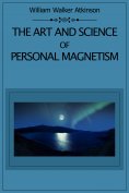 eBook: The Art and Science of Personal Magnetism