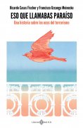 ebook: Eso que llamabas paraíso