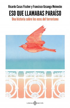 ebook: Eso que llamabas paraíso