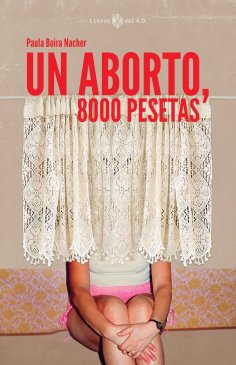 ebook: Un aborto, 8000 pesetas