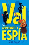 ebook: Val, aspirante a espía