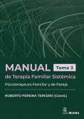 eBook: Manual de Terapia Familiar Sistémica. Psicoterapeuta Familiar y de Pareja. Tomo 3
